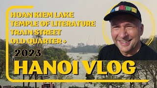 Travel vlog - Hanoi Vlog (Best Sites To See In 2023)