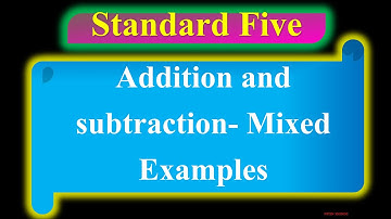 std 5 I maths I chapter 3 I addition and subtraction I mixed examples I nitin shinde