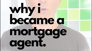 Why I became a Mortgage Agent in Ottawa
