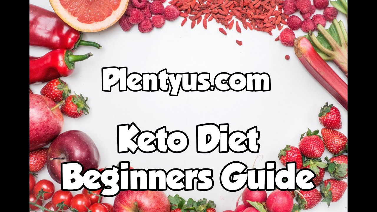 A Beginners Guide to Keto Diet Plan - YouTube