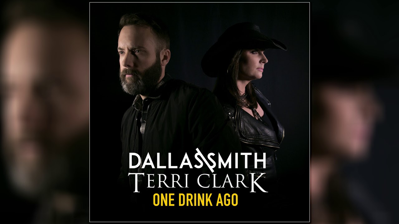 Terri Clark & Dallas Smith - One Drink Ago