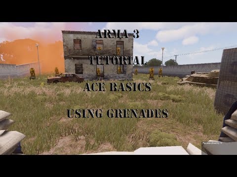 Arma3 - Основы Ace - Гранаты - Учебник