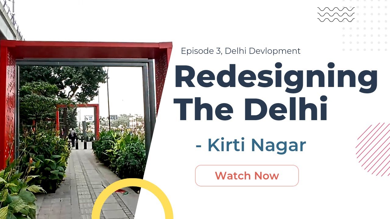 Kirti Nagar Road Being Redesigned Arvind Kejriwal Aam Aadmi Party 