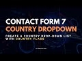 How to Add Country Dropdown Field with Flags in Contact Form 7 | Step-by-Step Guide