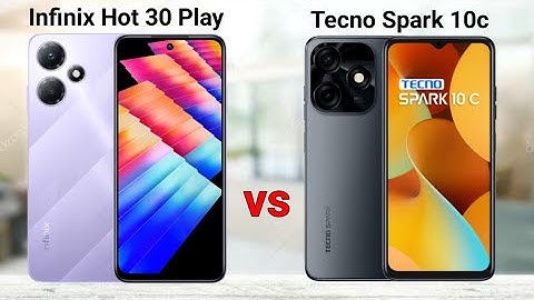 Infinix Hot 30 Play vs Tecno Spark 10c