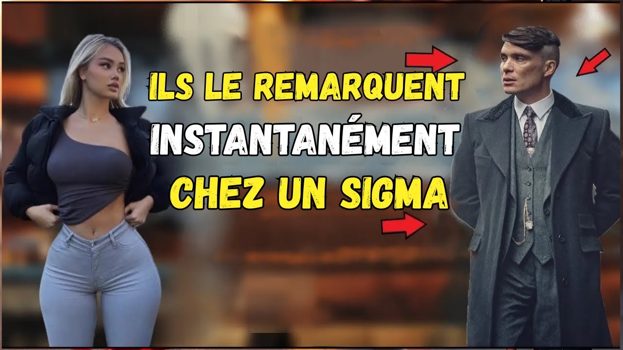 9 Secrets Que les Femmes Remarquent Chez un Homme Sigma -Mais Qu’elles Ne Disent Jamais à Voix Haute