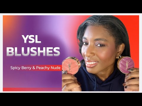 YSL Blushes: Spicy Berry & Peachy Nude - YouTube
