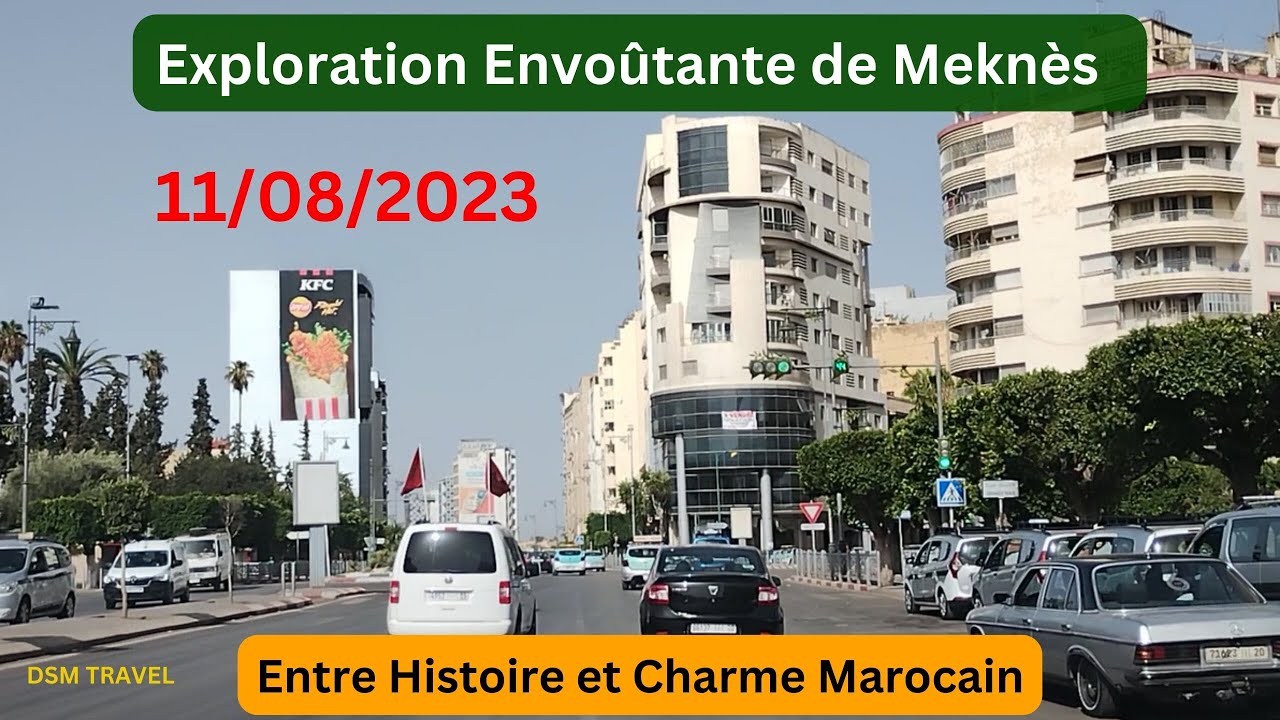 Ville du Maroc : Meknès Partie 1