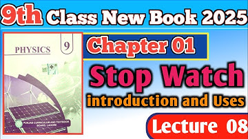 9th class Physics New book Chapter 01|| Time measuring instrument|| Stop Watch