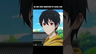 WANG LING NO ONE GOES UNNOTICED  The daily life of the immortal king🔥