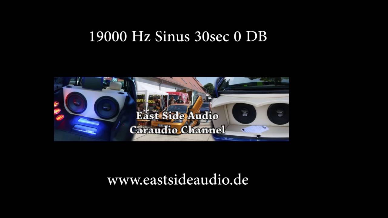 19000 Hz 19kHz  Sinus Ton Wave 0DB für Hifi Audio Test Testton 30sec