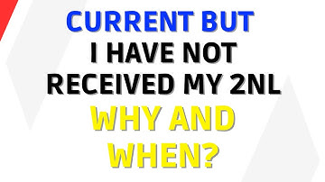 Have You Not Received Your 2NL? Then Understand This: One of These Has not Been Met