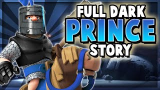 How a Royal Recruit became the DARK PRINCE! | The FULL Dark Prince Backstory - Clash Royale Origin