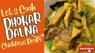 Dhokar Dalna Recipe |A unique Way To Cook Lentil’s |Pure Vegetarian Recipe|Chickpeas Recipe