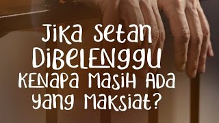 Jika Setan Dibelengu, Kenapa Masih Ada yang Maksiat di Bulan Ramadhan? - Rumaysho TV