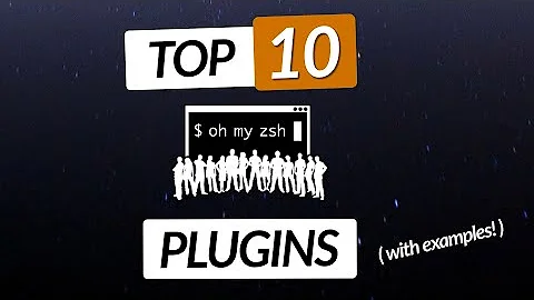 Top 10 Oh My Zsh Plugins For Productive Developers