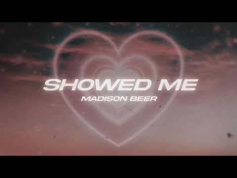 Madison Beer - Showed Me (Lyrics)