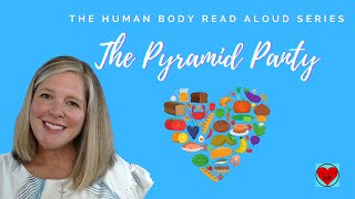 The Human Body Read Aloud Series: The Pyramid Pantry (Core Knowledge)