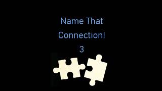 Name That Connection 3 - Sporcle Quiz