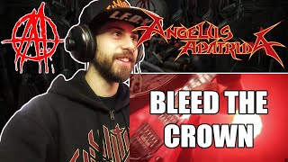 Metal Musician &amp; Producer reacts to ANGELUS APATRIDA - BLEED THE CROWN