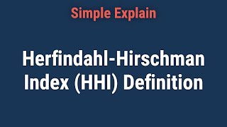 How Do I Interpret the Herfindahl-Hirschman Index (HHI)?