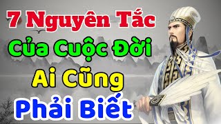 Cổ Nhân dạy: 7 NGUYÊN TẮC của Cuộc Đời Ai Cũng PHẢI BIẾT | Sách nói Minh Triết