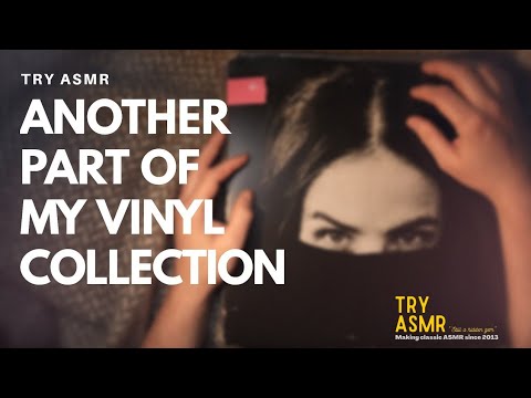 Another part of my Vinyl Collection (ASMR) [Soft spoken] [Binaural] [Male] [Swedish accent]