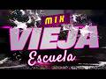 MIX REGGAETON VIEJA ESCUELA🔥Plan B, Daddy Yankee, Wisin &amp; Yandel 🎧 OLD SCHOOL CLASSICS LATIN HITS