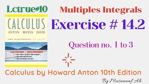 CH #14|Multiples Integrals||By Howard Anton| Exercise # 14.2 question no.1 to 3