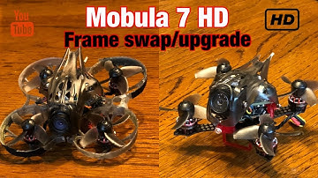Mobula 7HD Frame Swap/Upgrade