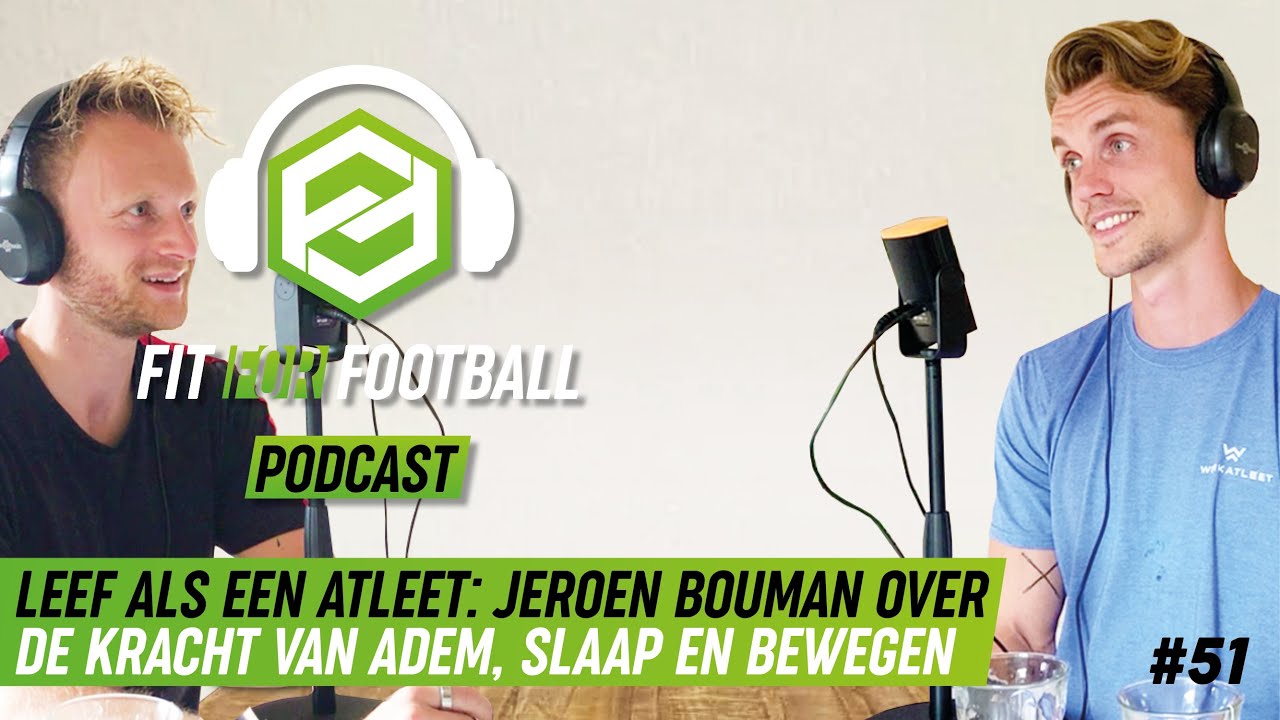 LEEF ALS EEN ATLEET: Jeroen Bouman Over De Kracht Van Adem, Slaap En
