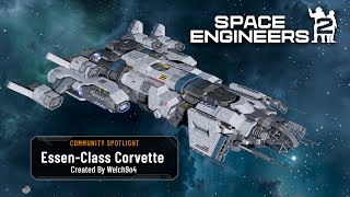 Space Engineers 2 - Essen Class Corvette by Welch9o4 - Community Spotlight