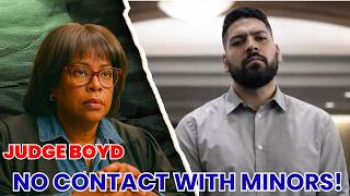 Judge Boyd’s Strict Order: "No Unsupervised Contact With Minors For 4 Years!"