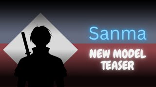 Sanma New Model Teaser I Vtuber Indonesia