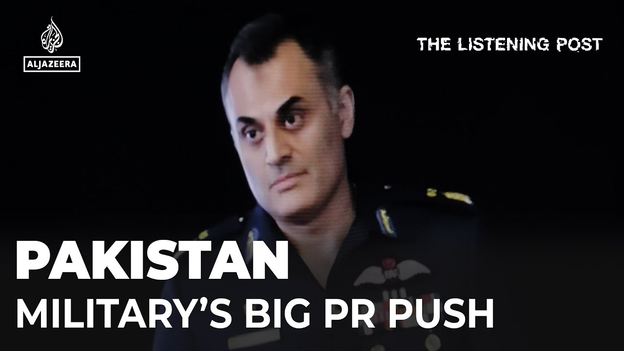 The Pakistani military’s political comeback | The Listening Post