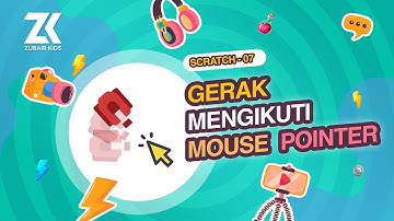 🐱07 Belajar Scratch Animasi Gerak Mengikuti Pointer