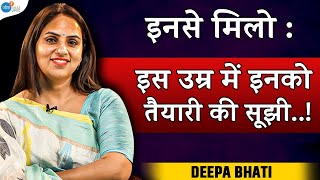 सब बोलते थे - इस उम्र में इसको तैयारी की सूझी है | Inspiring Story | Deepa Bhati Josh UPSC Podcast