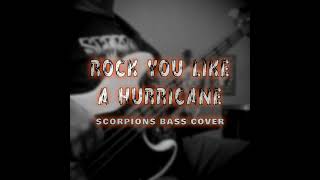 ROCK YOU LIKE A HURRICANE - Scorpions Bass Cover