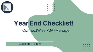 The Only ConnectWise Year End Checklist You Need