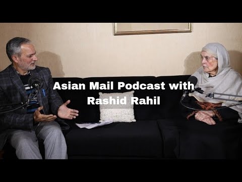 Rahil Rashid #Watch || Asian Mail Podcast with Rashid Rahil every Monday at 7:00 PM ...