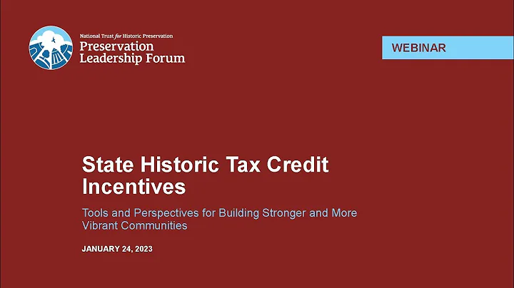 State Historic Tax Credit Incentives:  New Resource Guide & Tools (Forum Webinar)