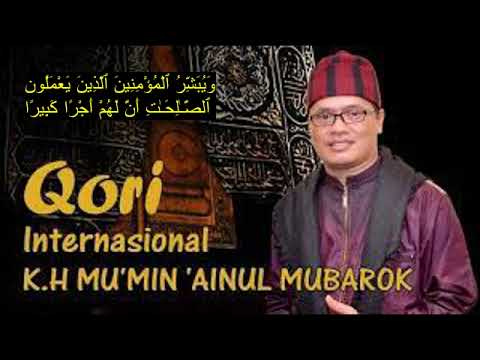 QS AL-ISRAA 9-12 || SUARA EMAS || KH. MU'MIN AENUL MUBAROK