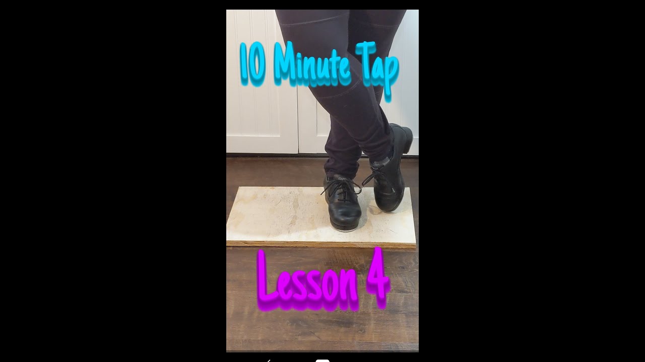 Ten Minute Tap - Lesson 4 - YouTube