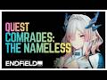 Comrades: The Nameless QUEST | Arknights Endfield