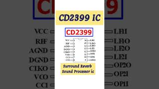 CD2399 IC PINOUT #akexperiment #electronics #pinout #CD2399 #2399  #shorts