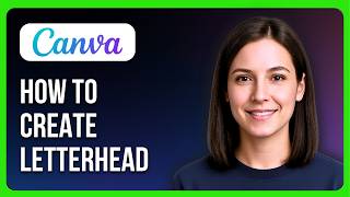 How To Create Letterhead Design In Canva
