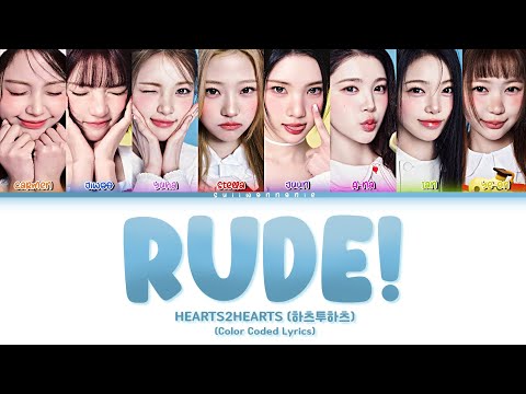 HEARTS2HEARTS 'Rude!' (Color Coded Lyrics)