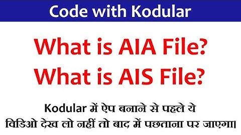 What is AIA and AIS Files in Kodular | How to export and Import | Divyanshu Classes