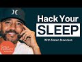 Hack Your Sleep with Shawn Stevenson