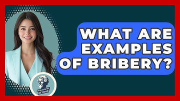 What Are Examples Of Bribery? - Philosophy Beyond
